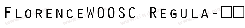 FlorenceW00SC Regula字体转换